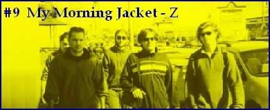 #9 My Morning Jacket – Z