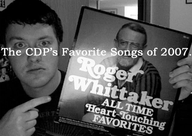 The CDP's Favorite Songs Of 2007.