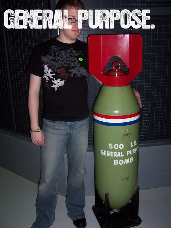 You know, just general bombing.