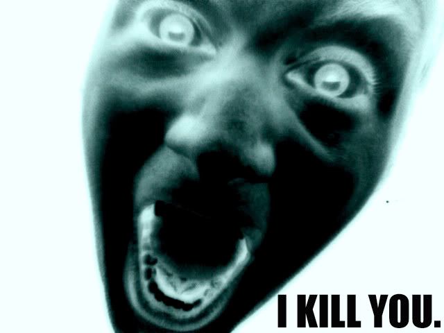 I Kill You.