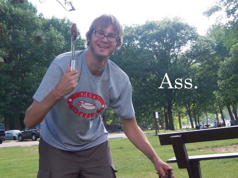Grillin like an ass.