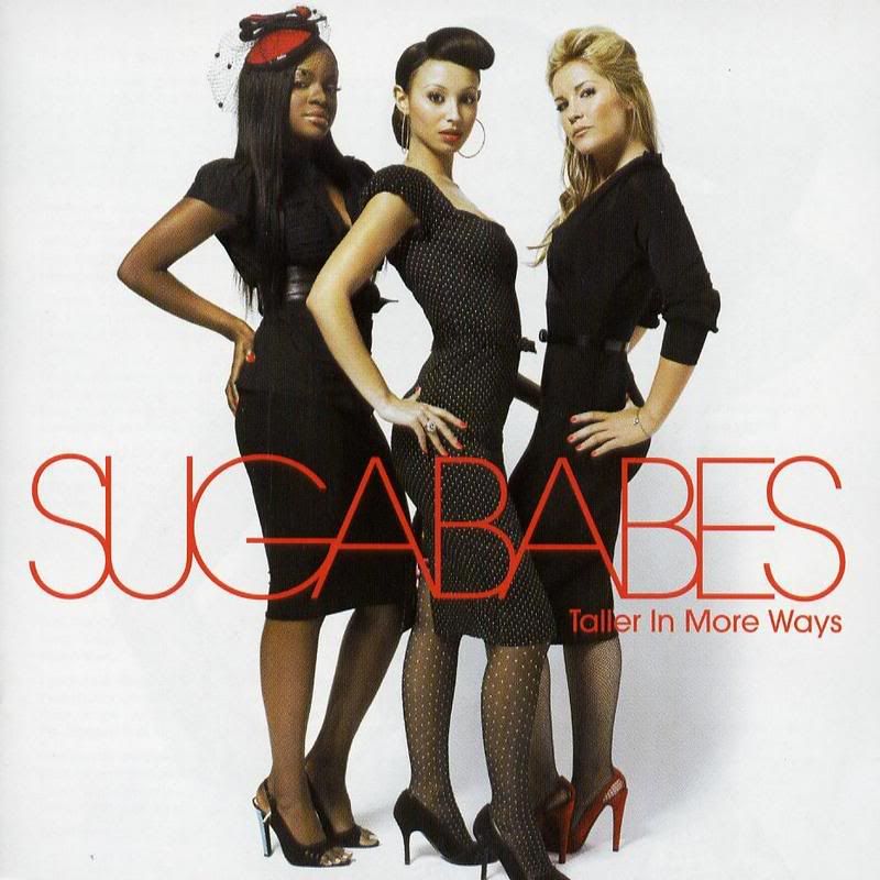 The Sugababes - Taller In More