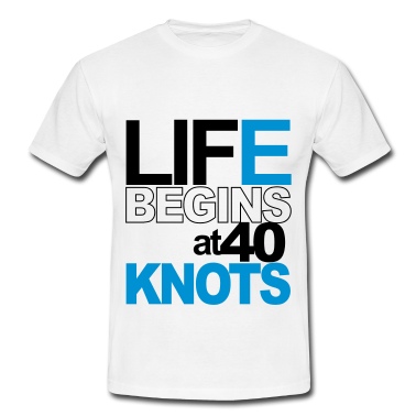Life-begins-at-40-knots-T-Shirts.png
