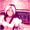 Dress it out with the trappings of love.