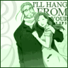 I'll hang from your lips...