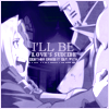 I'll be love's suicide.