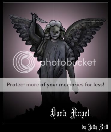 http://i31.photobucket.com/albums/c387/RollJelly/JellyRoll/My%20Pictures/Dark-Angel.jpg